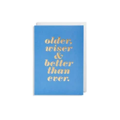 Grußkarte Older Wiser & Better Than Ever